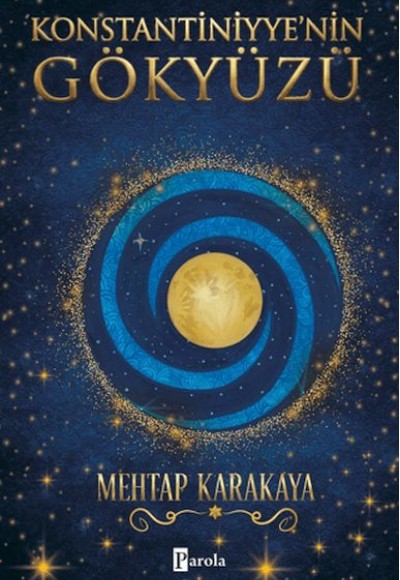 Konstantiniyye'nin Gökyüzü Konstantiniyye'nin Gökyüzü