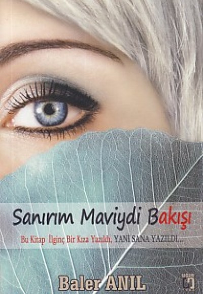 Sanırım Maviydi Bakışı