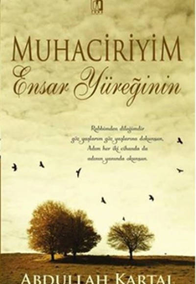 Muhaciriyim Ensar Yüreğinin