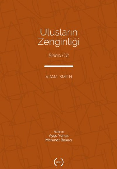 Ulusların Zenginliği Cilt 1