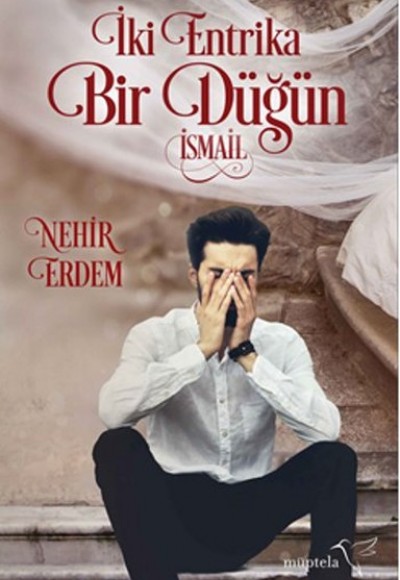 İki Entrika Bir Düğün - İsmail