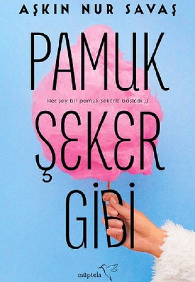 Pamuk Şeker Gibi