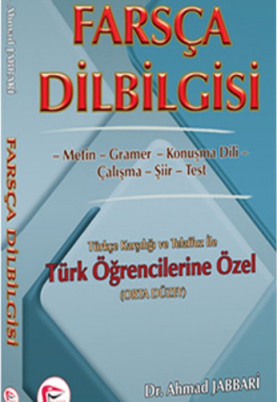 Farsça Dilbilgisi   Türkçe Karşılığı ve Telaffuz ile Türk Öğrencilerine Özel (Orta Düzey)