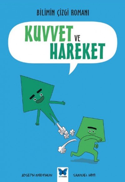 Bilimin Çizgi Romanı - Kuvvet ve Hareket