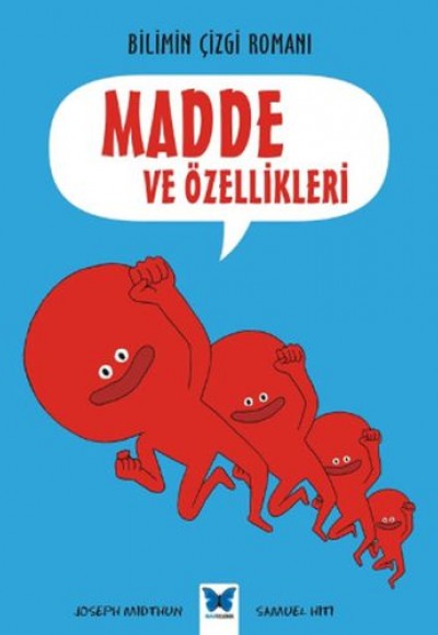 Bilimin Çizgi Romanı - Madde ve Özellikleri