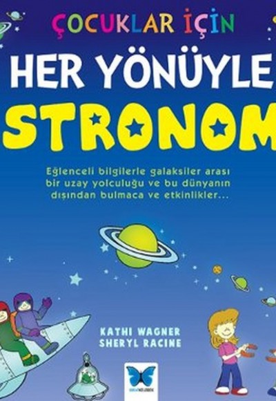 Çocuklar İçin Her Yönüyle Astronomi