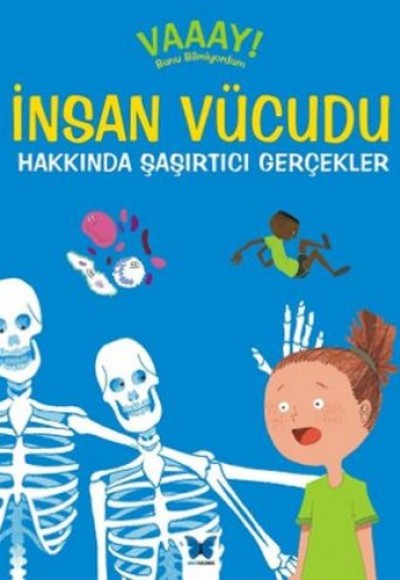 İnsan Vücudu Hakkında Şaşırtıcı Gerçekler