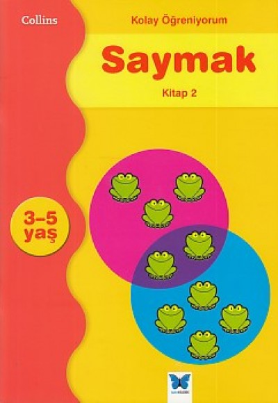 Kolay Öğreniyorum Saymak - Kitap 2 (3-5 Yaş)