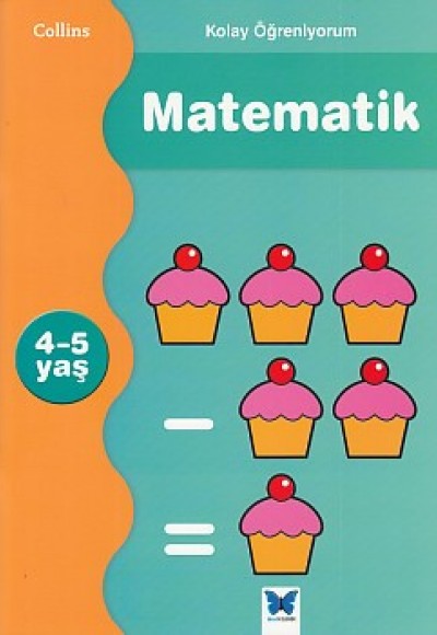 Kolay Öğreniyorum Matematik (4-5 Yaş)