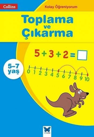 Kolay Öğreniyorum - Toplama ve Çıkarma (5-7 Yaş)