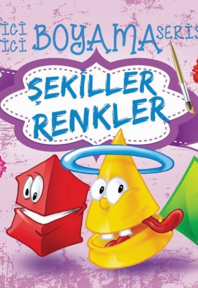 Eğitici Öğretici Boyama Serisi - Şekiller Renkler