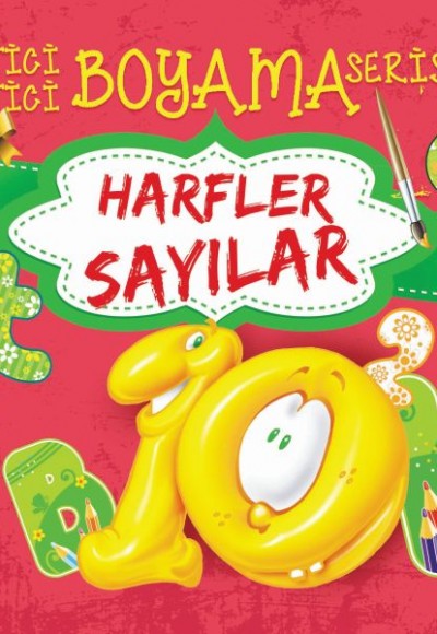 Eğitici Öğretici Boyama Serisi - Harfler Sayılar