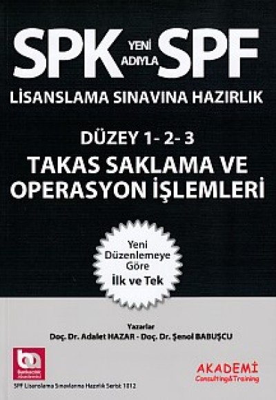 SPK-SPF Takas Saklama ve Operasyon İşlemleri