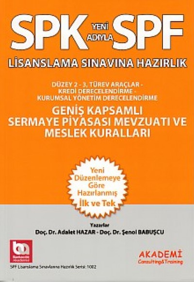 SPK-SPF Geniş Kapsamlı Sermaye Piyasası Mevzuatı ve Meslek Kuralları