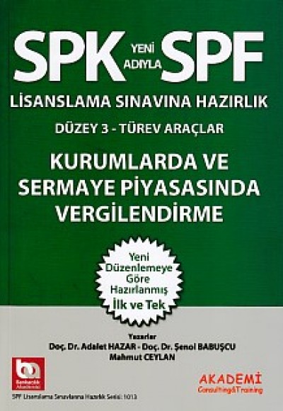 SPK-SPF Kurumlarda ve Sermaya  Piyasasında Vergilendirme