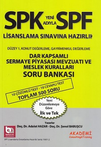 SPK-SPF Dar Kapsamlı Sermaye Piyasası Mevzuatı ve Meslek Kuralları Soru Bankası