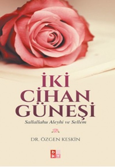 İki Cihan Bir Güneşi