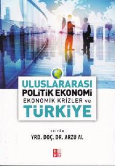 Uluslararası Politik EKonomi Ekonomil Krizler ve Türkiye