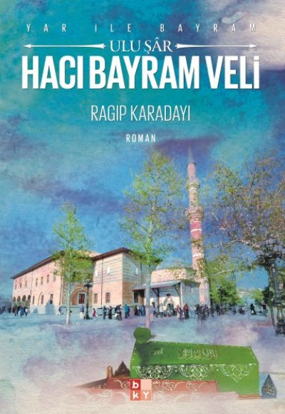 Yar ile Bayram Uluşar - Hacı Bayram Veli
