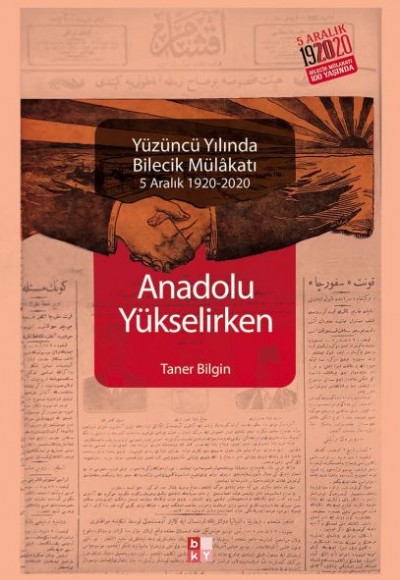 Anadolu Yükselirken Yüzüncü Yılında Bilecik Mülakatı