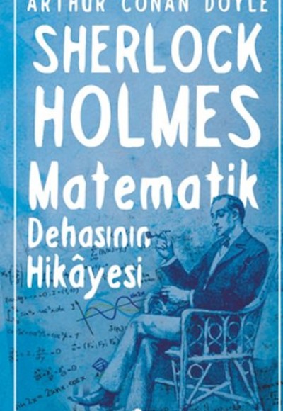 Sherlock Holmes : Matematik Dehasının Hikayesi