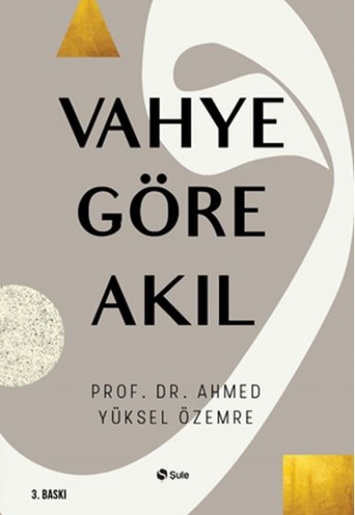 Vahye Göre Akıl