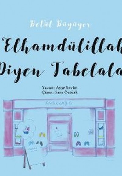 Betül Büyüyor - Elhamdülillah Diyen Tabelalar