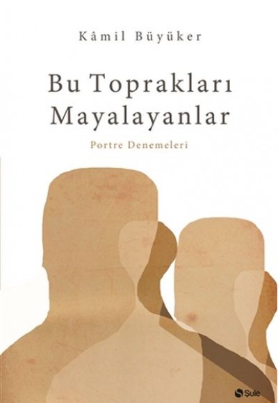 Bu Toprakları Mayalayanlar