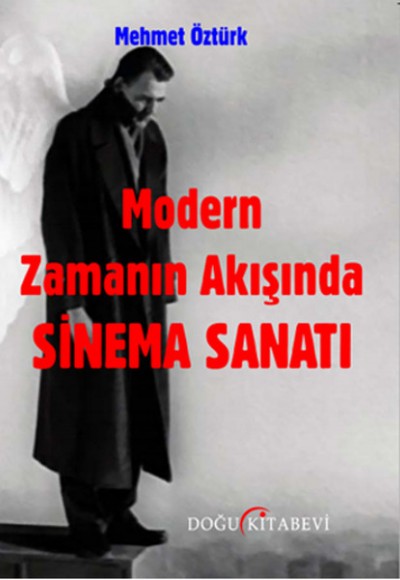 Modern Zamanın Akışında Sinema Sanatı