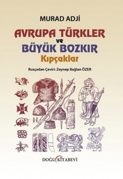 Avrupa Türkler ve Büyük Bozkır Kıpçaklar