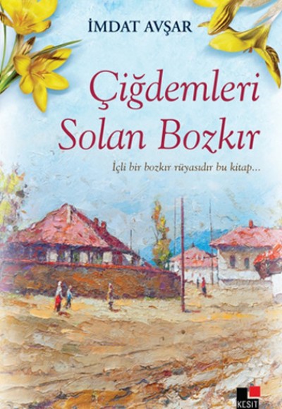 Çiğdemleri Solan Bozkır