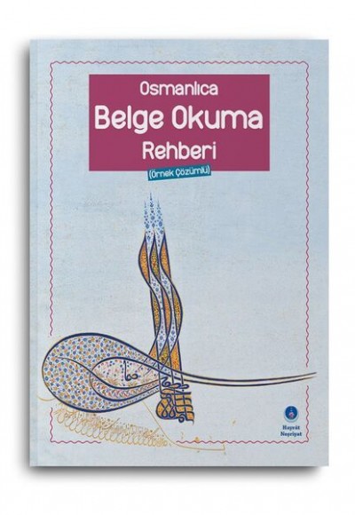 Osmanlıca Belge Okuma Rehberi