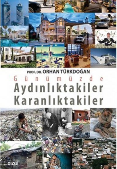 Günümüzde Aydınlıktakiler Karanlıktakiler