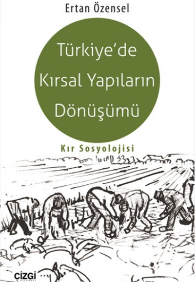 Türkiye'de Kırsal Yapıların Dönüşümü  Kır Sosyolojisi