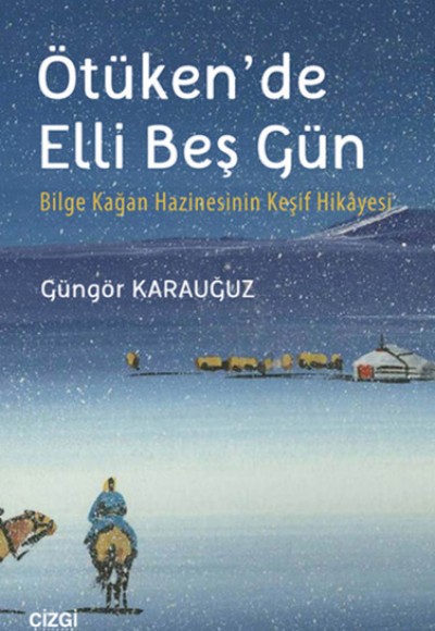 Ötükende Elli Beş Gün