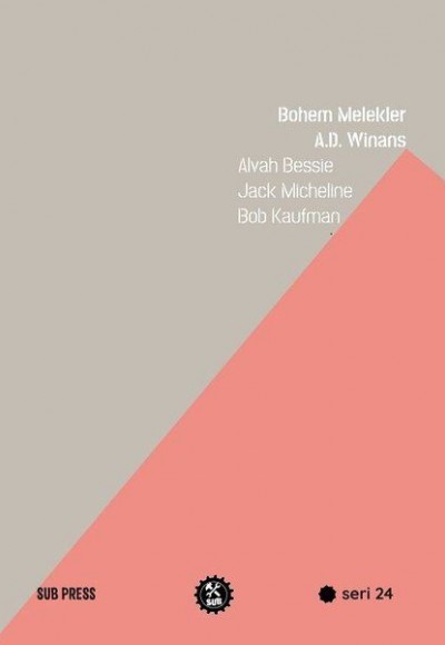 Bohem Melekler - Alvah Bessie, Jack Micheline, Bob Kaufman
