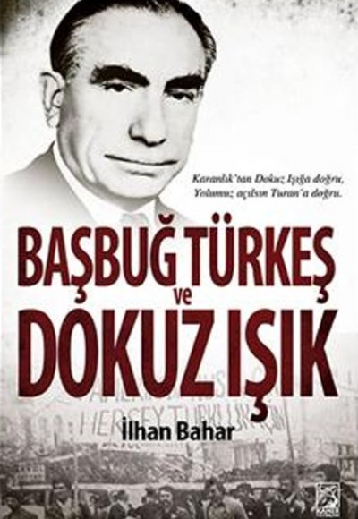 Başbuğ Türkeş ve Dokuz Işık