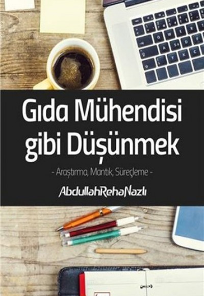 Gıda Mühendisi Gibi Düşünmek