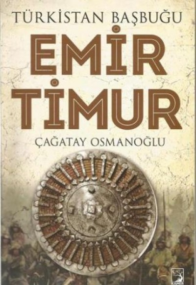 Türkistan Başbuğu Emir Timur