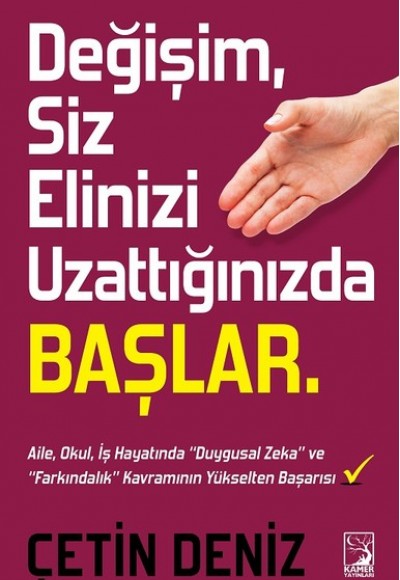 Değişim Siz Elinizi Uzattığınızda Başlar