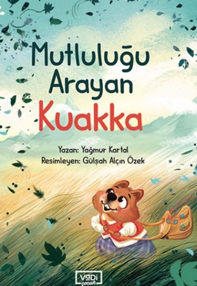 Mutluluğu Arayan Kuakka