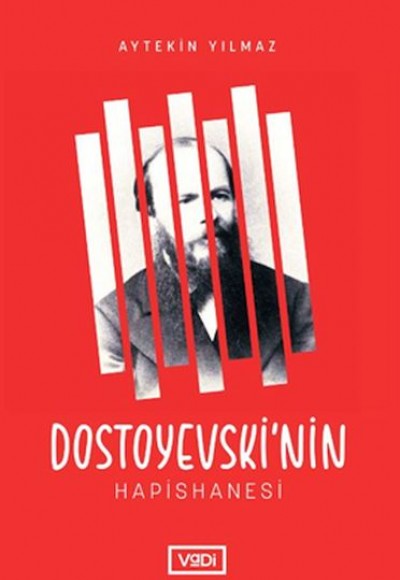 Dostoyevski’nin Hapishanesi