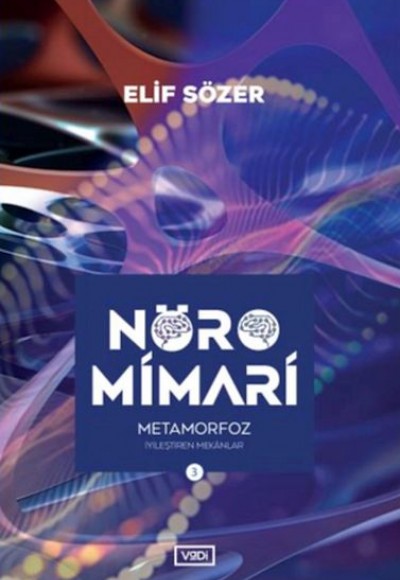 Nöromimari 3 – Beyin Sohbetleri