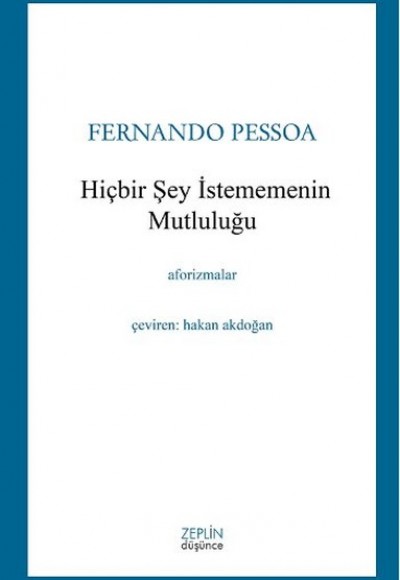 Hiçbir Şey İstememenin Mutluluğu