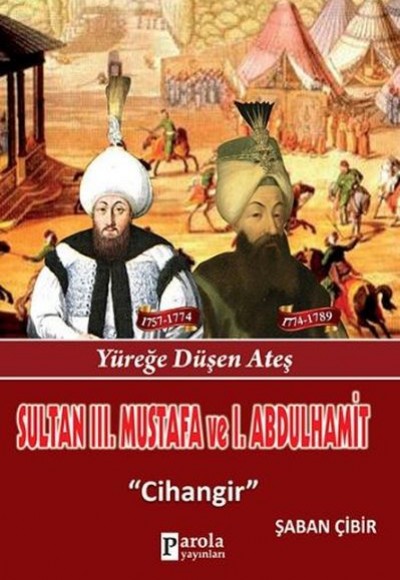 Sultan III. Mustafa ve Sultan I. Abdülhamit