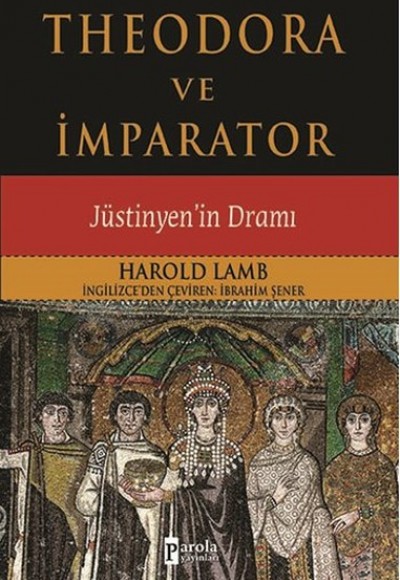 Theodora ve İmparator  Jüstinyen'in Dramı