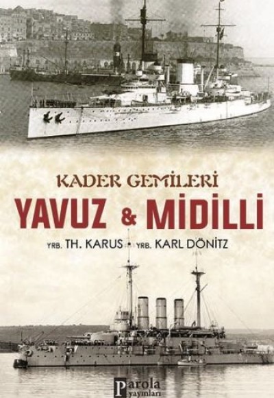 Kader Gemileri Yavuz ve Midilli