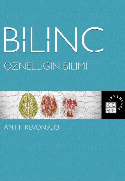 Bilinç - Öznelliğin Bilimi