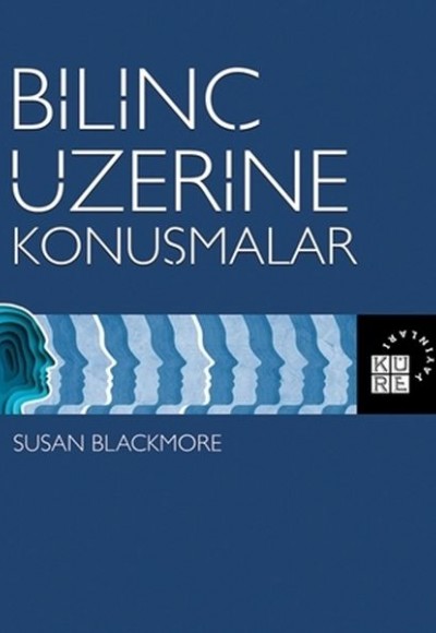 Bilinç Üzerine Konuşmalar