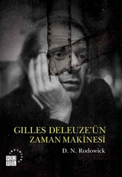 Gilles Deleuze’ün Zaman Makinesi